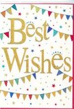 The photographed Best Wishes card exudes polished joy, blending festive colour with a simple, refined layout that suits a celebration in St James's. At the centre of a flawless white background, the words Best Wishes appear in bold, sweeping gold script, the handwriting-style letters looping elegantly and catching the eye instantly. The gold colouring looks metallic and slightly glitter-dusted, suggesting a delicate embossed or foiled texture that would sparkle subtly when tilted in the light, not unlike the warm glow of evening across the elegant façades near St James's Park. Surrounding this central phrase, gentle curves of bunting stretch across the top and bottom portions of the card, framing the words as if they were part of a stylish party banner. Each small triangular flag is painted in a bright but harmonious mix of colours-crimson, cobalt, grass green, lemon yellow, and touches of coral and turquoise. Some flags stay as solid blocks of colour, while others feature miniature stripes, polka dots, or tiny geometric arrangements that add a playful rhythm. Speckled around the bunting and the central gold lettering are tiny star shapes and round dots, scattered like festive confetti frozen mid-air. These accents echo the colours of the bunting, helping the entire design feel cohesive and alive without becoming busy. The overall mood is one of sincere, upbeat encouragement, ideal for moments of congratulations or new beginnings. It is easy to imagine this card being tucked beside a chic floral arrangement delivered to an office near Piccadilly or a townhouse off Pall Mall, sending polished, heartfelt good wishes that feel both personal and celebratory.